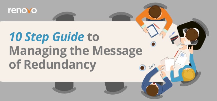 10 Step Guide to Managing the Message of Redundancy
